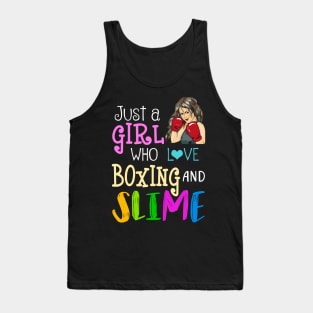 Just A Girl Who Loves Boxing And Slime Tank Top